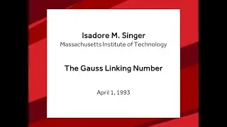 The Gauss Linking Number - Isadore M. Singer