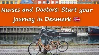Life in Denmark as a Nurse