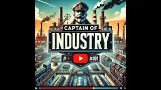 Der erste Zug auf der Eisen Linie - Captain of Industry #455