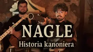 NAGLE - Historia kanoniera