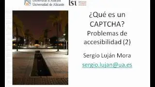 &iquest;Qu&eacute; es un CAPTCHA? Problemas de accesibilidad (2/2)