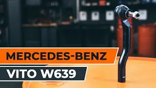 MERCEDES VITO W639 Spurstangenkopf wechseln [AUTODOC TUTORIAL]