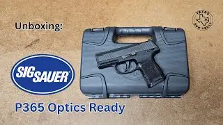 Распаковка: Sig Sauer P365 Optics Ready &mdash; идеальный пистолет для обзора коллиматорных прицелов RMSc.
