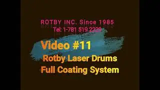Rotby Laser Drum Coating System _ 15 minutes CC Video demo