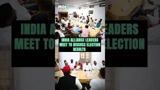 INDIA Alliance Leaders' First Meeting Post-Election