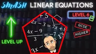 Solving Linear Equations Level 6B