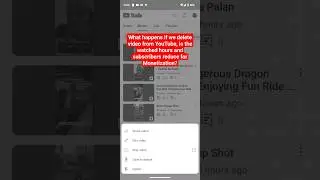 What happens if we delete video from YouTube?