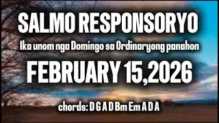 February 15,2026 [ Salmo Responsoryo ] with chords [ D G A D Bm Em A D A ]