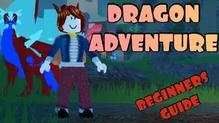 Руководство для начинающих по игре Dragon Adventures в Roblox