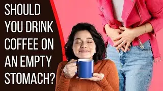 Should You Drink Coffee On An Empty  Stomach? | Coffee Buzz Club |