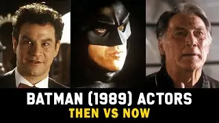Batman (1989) Stars - Then VS Now, Actors Who Passed Away?