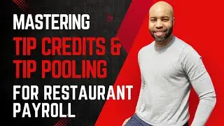 Mastering Tip Credits and Tip Pooling for Restaurant Payroll