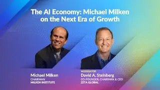 The AI Economy: Michael Milken on the Next Era of Growth | Zeta Live 2025