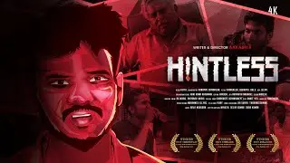 Hintless - Tamil Award Winning Shortfilm | 4K | Aakash R | Hari Rama Krishnan