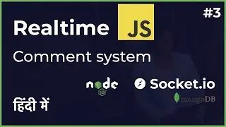 Realtime comment system using JavaScript and socket.io in Hindi ( in 2020 ) Part 3