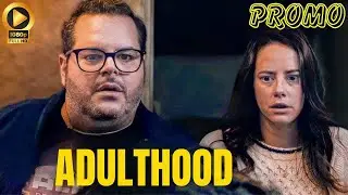 ADULTHOOD Trailer (2025) Kaya Scodelario, Josh Gad Release Details