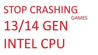 Intel i7 14700kf -changing cpu settings for games that crashing, better temps,undervolting,intel xtu