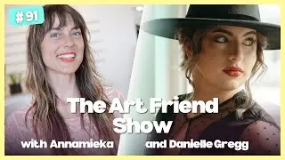 Art Friend Show Day 91 &raquo; Annamieka and Danielle Gregg on Balancing Motherhood and Creativity