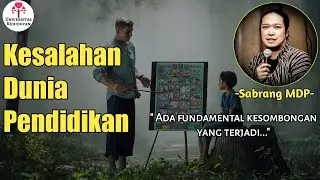 Kesalahan Dunia Pendidikan - Sabrang MDP - Maiyah