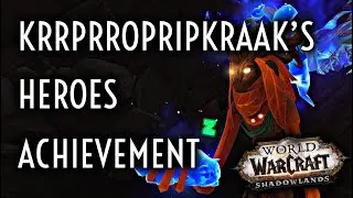 WoW Guide - Krrprripripkraak's Heroes - Achievement