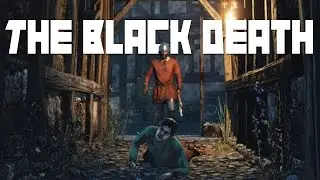 The Black Death Gameplay - Medieval Plague Survival - Let's Play The Black Death