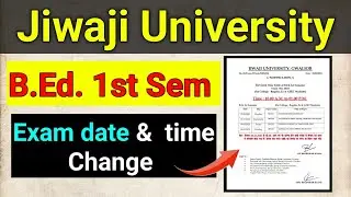 B.Ed first sem exam date and time change #jiwajiuniversity  @skyacademy76 #examdatechange