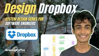 System Design: Building Dropbox (File Sync & Storage Service) | System Design for Software Engineers