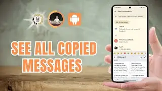 Как просмотреть все скопированные сообщения на Android