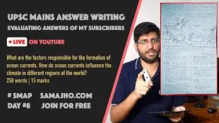 SMAP 2020 | Day 8 | Mains Answer Copy Checking | Factors for formation of Ocean Currents