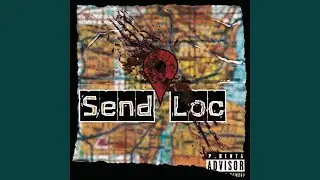 Send Loc (feat. Rnv 7even & Tb Ghost)