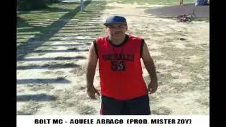 Bolt MC - Aquele Abra&ccedil;o (Prod. Mister Zoy)