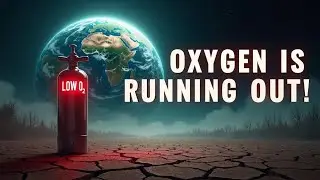 Is Earth Running OUT of Oxygen?!