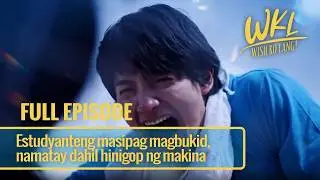 Estudyanteng masipag magbukid, namatay dahil hinigop ng makina (Dramathon) | Wish Ko Lang