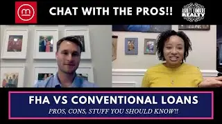 Chat with the Pros: FHA vs Conventional Loans | Qualifying and Selecting a Home Loan #SoldByAshley