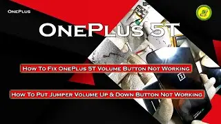 OnePlus 5T | How To Fix OnePlus 5T Volume Button Not Working | Fix Mobile Volume Button Not Working