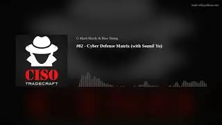 #82 - Cyber Defense Matrix (with Sounil Yu)