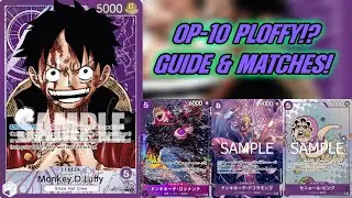 OP-10 PURPLE LUFFY! ITS THE PLOFFY LIST! DECK PROFILE, GUIDE, & MATCHES!