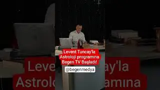 Levent Tuncay Astroloji programına Begen TV Başladı! @begenmedya #astrolji #bur&ccedil;lar #keşfet