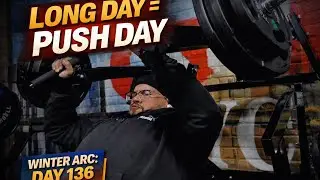 Winter Arc: Tough Days Fuels my PUSH Day - Day 136