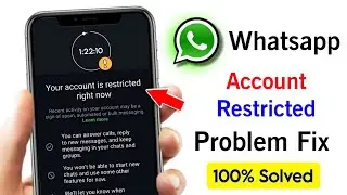 fix your account is restricted right now whatsapp | your account is restricted right now solved