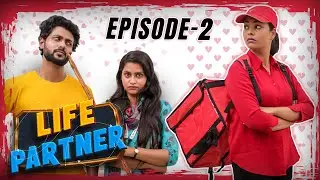 Episode~2 | LIFE PARTNER | அவன் இல்லனா செத்துருவியா என்ன?  #சந்தேகபிறவி காவியா 😡 | Chill Pannu Maapi