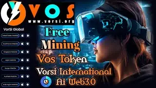 Vorsi International Ai Global Web3.0 Project | Vosri Mining App | Vos Token Mining Site | Vos Token