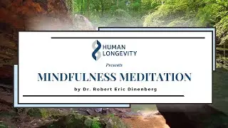 6 Minute Guided Meditation By Our Human Longevity Physician, Dr. Eric Dinenberg, MD, MPH