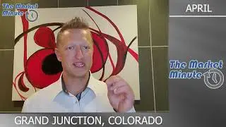 Grand Junction Market Minute Update  April 2020