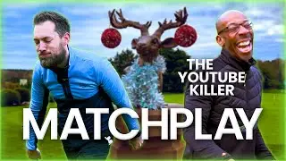Relatable Match Play  | 18 Holes of Chaos Golf