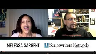 Interview w/Melessa Sargent from ScriptwritersNetwork.org