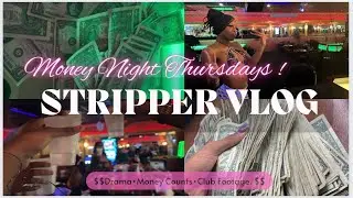 MONEY NIGHT THURSDAYS 🤑🤑 ! Baby Stripper Vlog | HE CASH APP’D ME $300 💰💰 |