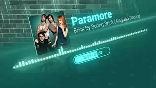Paramore - Brick By Boring Brick (Alaguan Remix) [Free Download]
