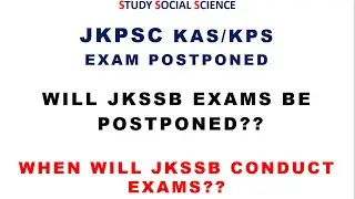 JKPSC KAS Exam Postponed || when will JKSSB Conduct exams