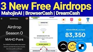3 Early Alpha Airdrop 2026 - Free to Join | Mahojin AI | Dreamcash App | Browser Cash Node